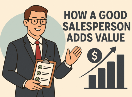 How a Good Salesperson Adds Value